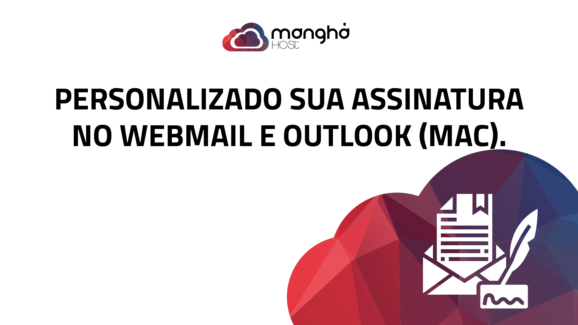 Personalizando sua assinatura no Webmail e Outlook (Versão Mac)